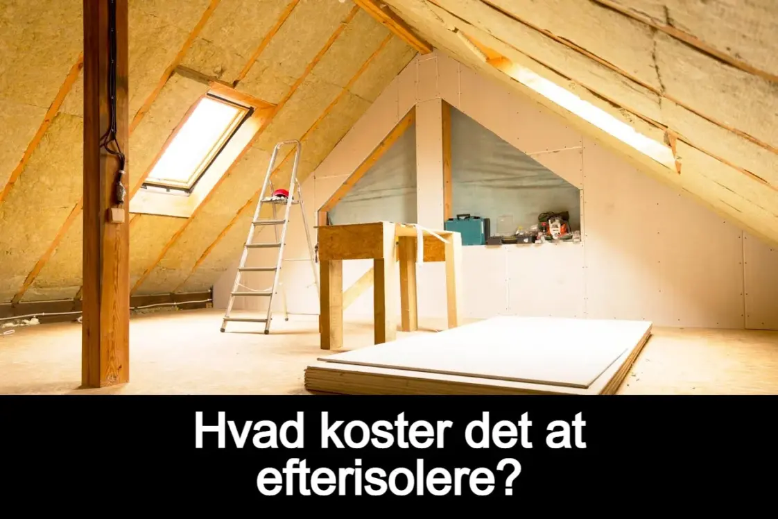Hvad koster det at efterisolere loftet og hulmuren i Værløse